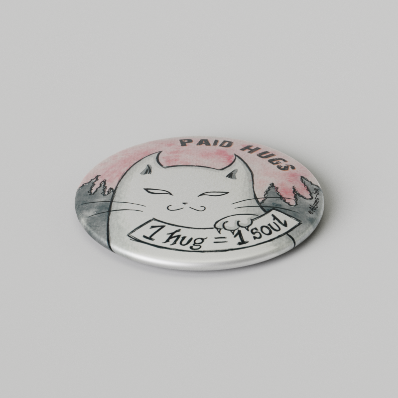 Paid Hugs Pin